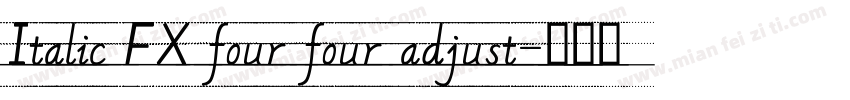 Italic FX four four adjust字体转换